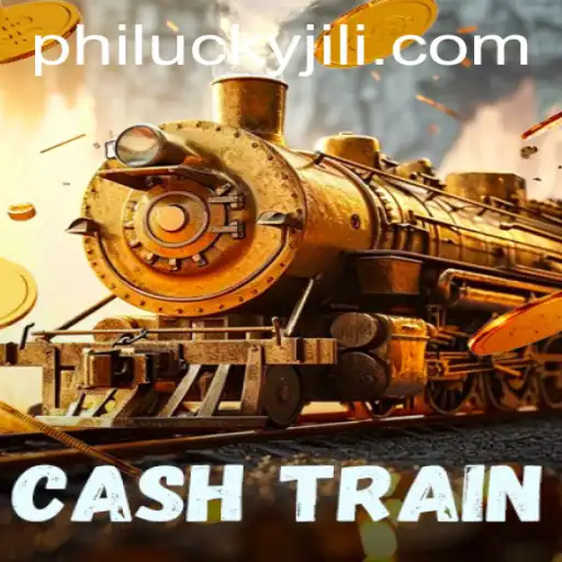 Unveiling CashTrain: The Ultimate Philucky Gaming Experience