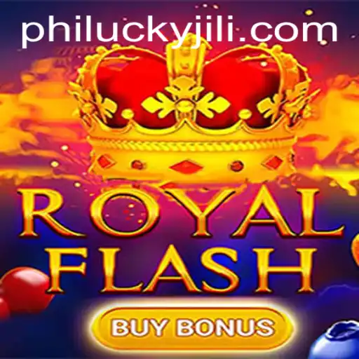 Explore the Thrills of RoyalFlashBuyBonus by Philucky
