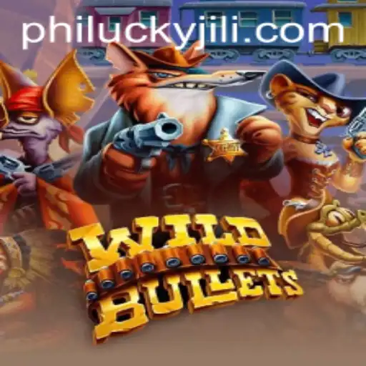 WildBullets and Philucky: A Unique Gaming Experience